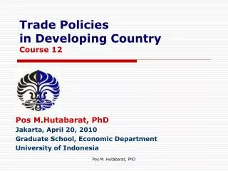 Trade Policies in Developing Country Course 12