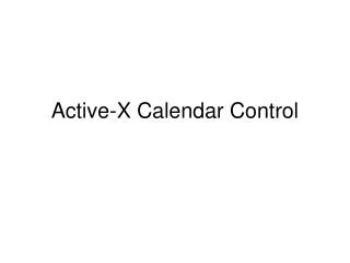 Active-X Calendar Control