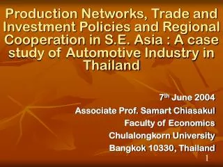 7 th June 2004 Associate Prof. Samart Chiasakul Faculty of Economics Chulalongkorn University