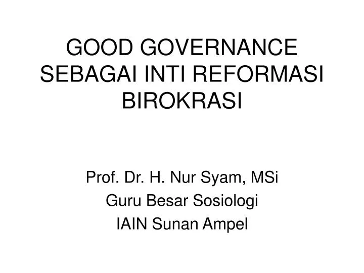 good governance sebagai inti reformasi birokrasi