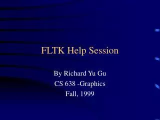 fltk help session
