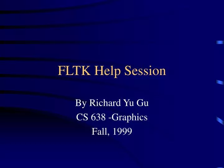 fltk help session