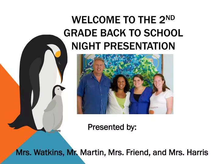 welcome to the 2 nd grade back to school night presentation