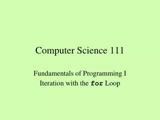 Computer Science 111