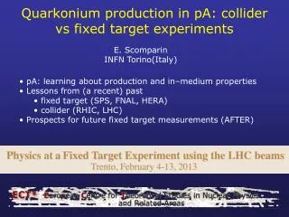 Quarkonium production in pA: collider vs fixed target experiments