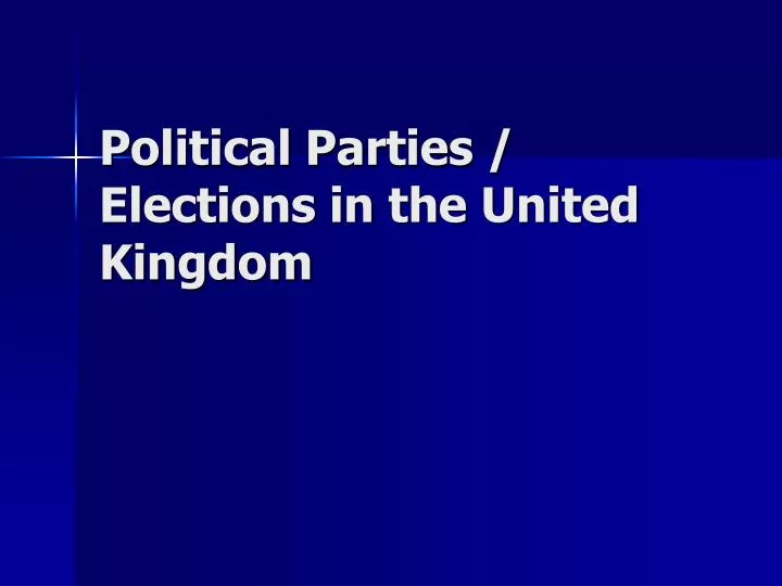 political parties elections in the united kingdom