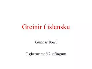 greinir slensku