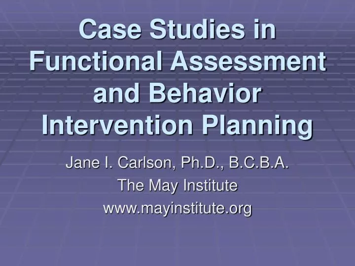 case studies in functional assessment and behavior intervention planning