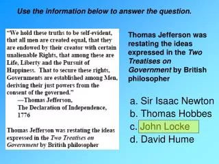a. Sir Isaac Newton b. Thomas Hobbes c. John Locke d. David Hume