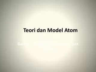 teori dan model atom