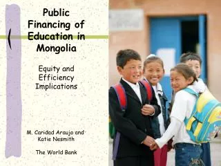 Public Financing of Education in Mongolia Equity and Efficiency Implications