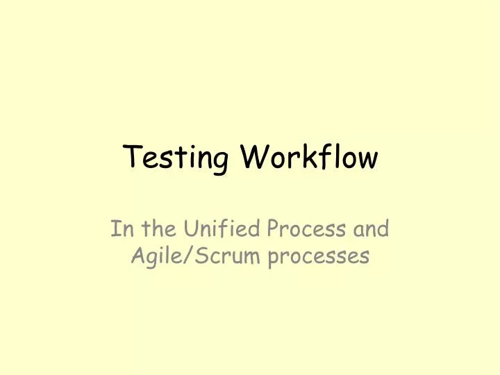 testing workflow