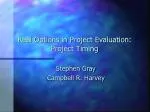 Real Options in Project Evaluation: Project Timing - slide 1