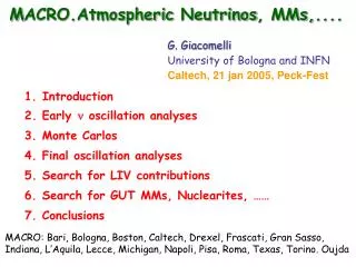 M ACRO.Atmospheric Neutrinos , MMs, ....