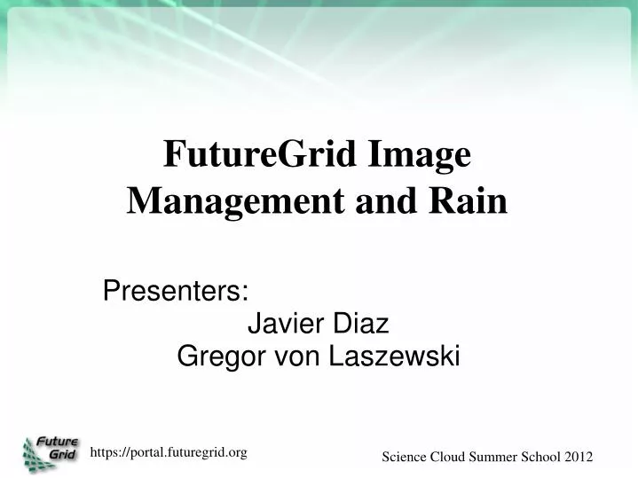 futuregrid image management and rain