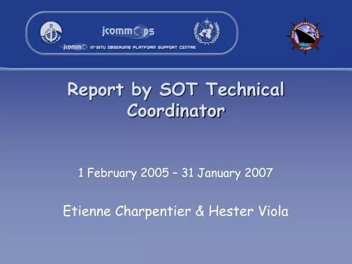 report by sot technical coordinator