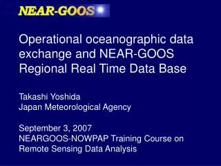 Operational oceanographic data exchange and NEAR-GOOS Regional Real Time Data Base