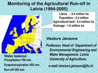 Monitoring of the Agricultural Run-off in Latvia (1994-2005 )