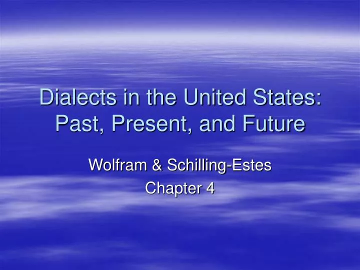 dialects in the united states past present and future