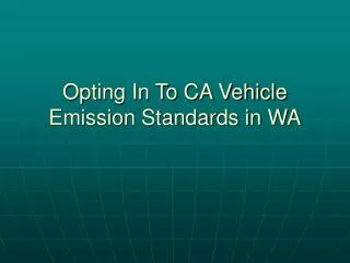 Opting In To CA Vehicle Emission Standards in WA
