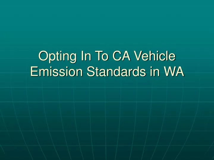 opting in to ca vehicle emission standards in wa