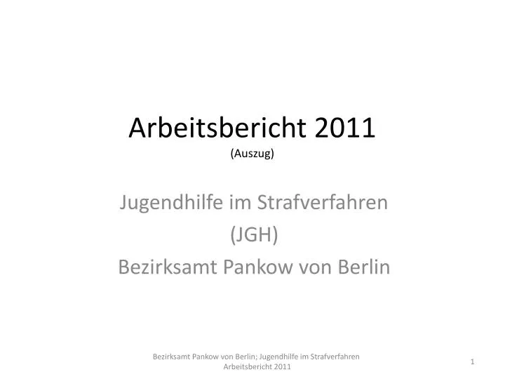 arbeitsbericht 2011 auszug