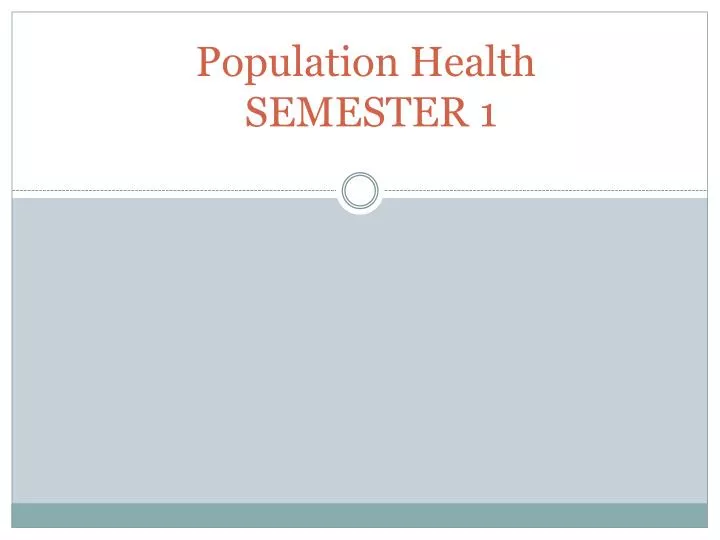 population health semester 1