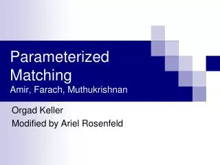 Parameterized Matching Amir, Farach, Muthukrishnan