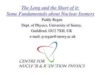 The Long and the Short of it: Some Fundamentals about Nuclear Isomers