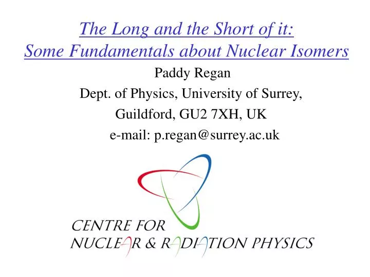 the long and the short of it some fundamentals about nuclear isomers