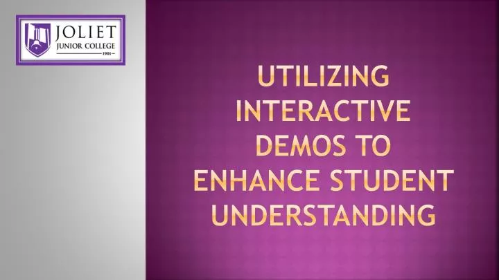 utilizing interactive demos to enhance student understanding