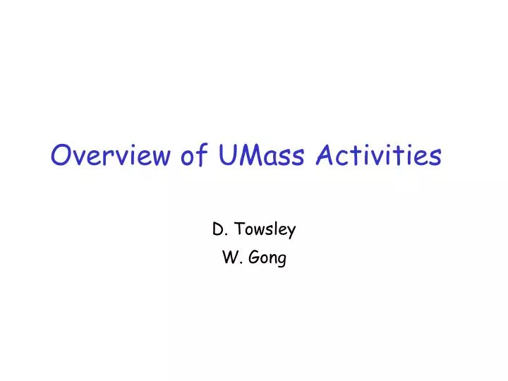 overview of umass activities