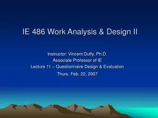 Instructor: Vincent Duffy, Ph.D. Associate Professor of IE