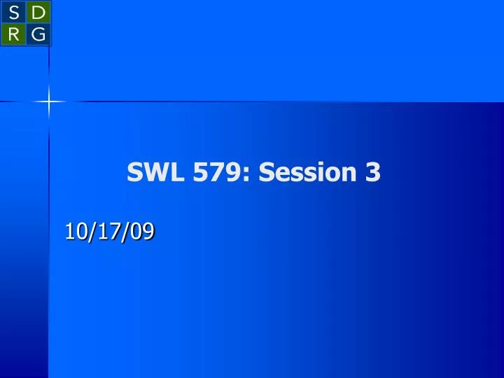 swl 579 session 3