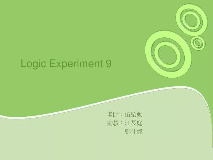 logic experiment 9