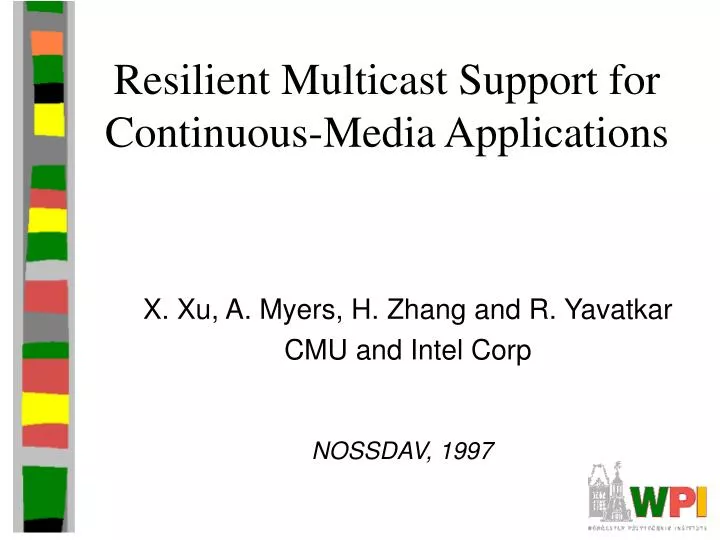 resilient multicast support for continuous media applications