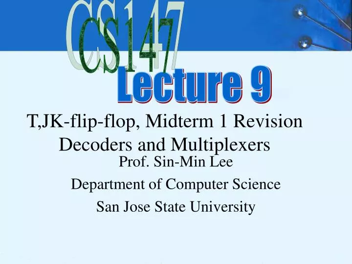 t jk flip flop midterm 1 revision decoders and multiplexers