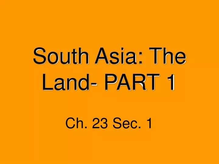 south asia the land part 1