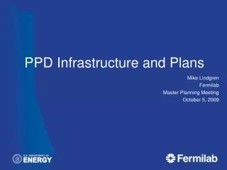 PPD Infrastructure and Plans