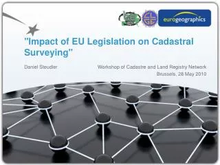 &quot;Impact of EU Legislation on Cadastral Surveying&quot;