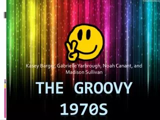 The groovy 1970s