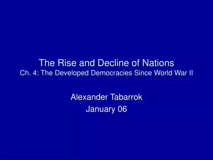 the rise and decline of nations ch 4 the developed democracies since world war ii