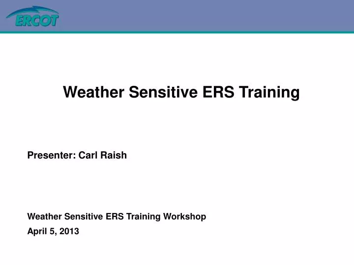 weather sensitive ers training