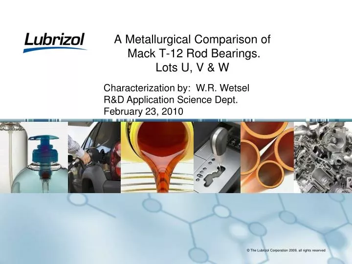 a metallurgical comparison of mack t 12 rod bearings lots u v w