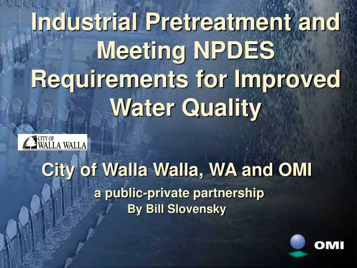 industrial pretreatment and meeting npdes requirements for improved water quality