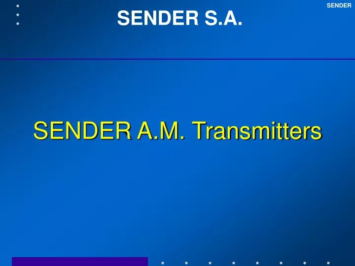 sender a m transmitters