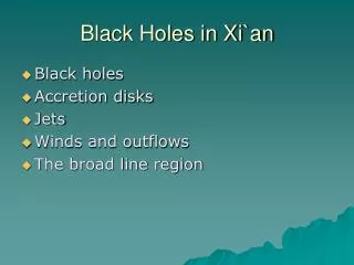 Black Holes in Xi`an