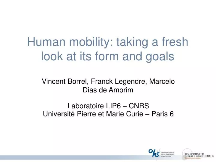 human mobility taking a fresh look at its form and goals