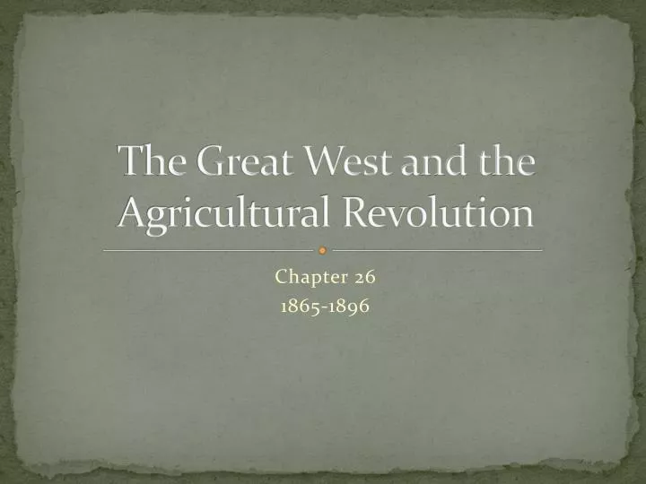 the great west and the agricultural revolution