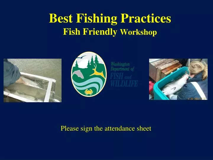best fishing practices fish friendly workshop